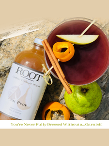 You’re Never Fully Dressed Without a… Garnish! - ROOT Crafted